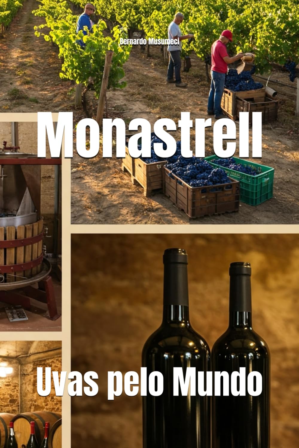 Monastrell: Uvas pelo Mundo (Wines of the World: Spain)