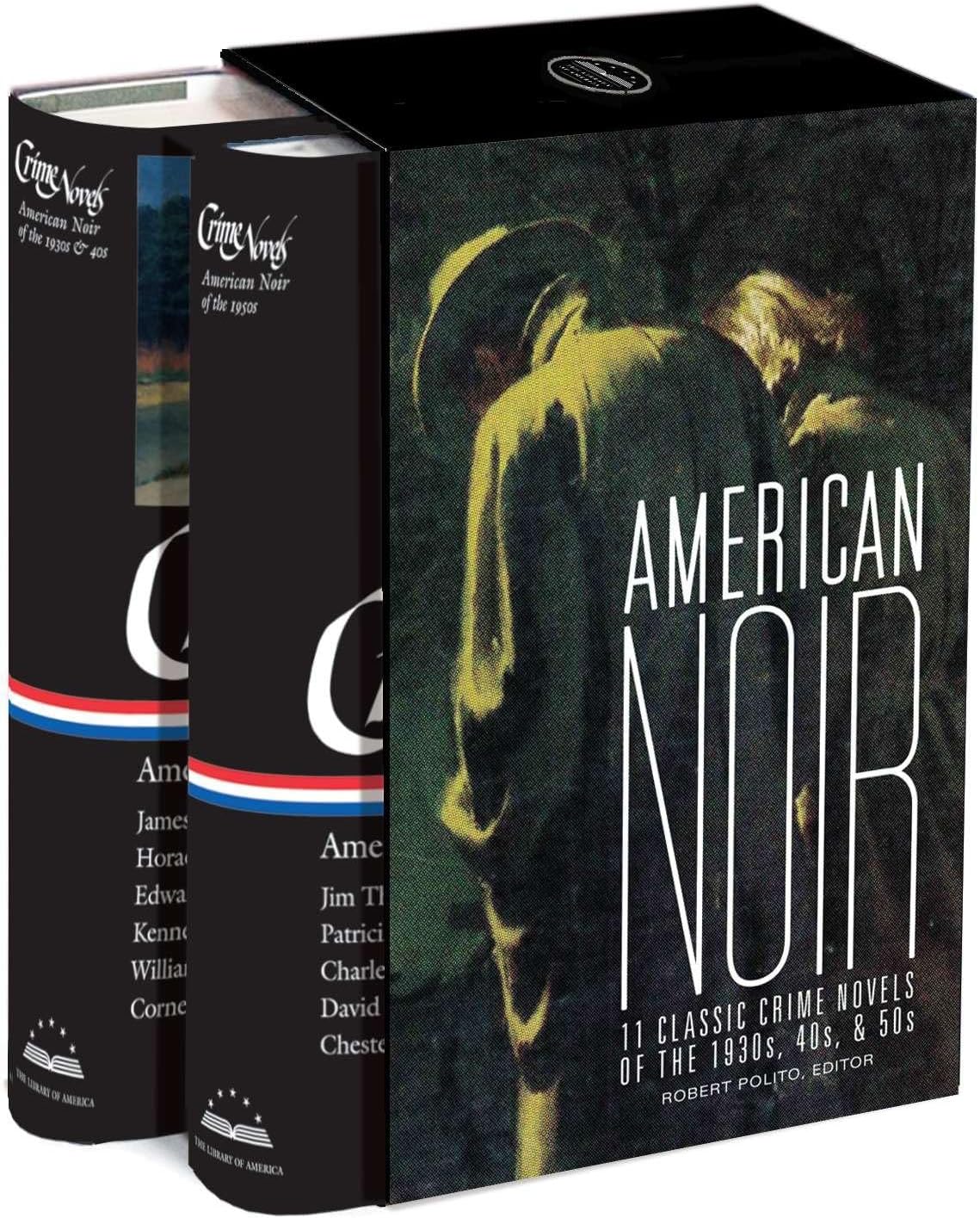 American Noir: 11 Classic Crime Novels of the 1930s, 40s, & 50s: A Library of America Boxed Set
