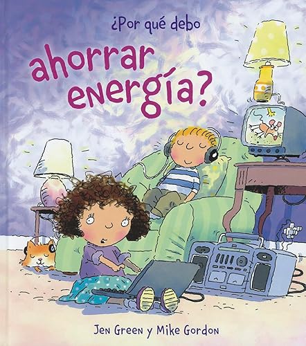¿Por qué debo ahorrar energía?: Por que debo ahorrar energia? (OCIO Y CONOCIMIENTOS - Por qué debo)