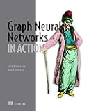 Graph Neural Networks in Action