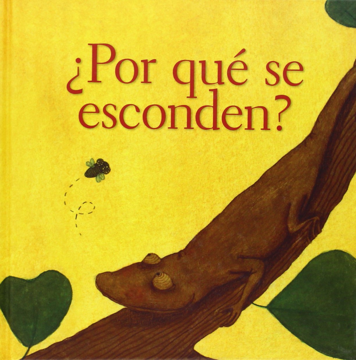 ¿Por qué se esconden? (Ojitos Pajaritos, 3) (Spanish Edition)
