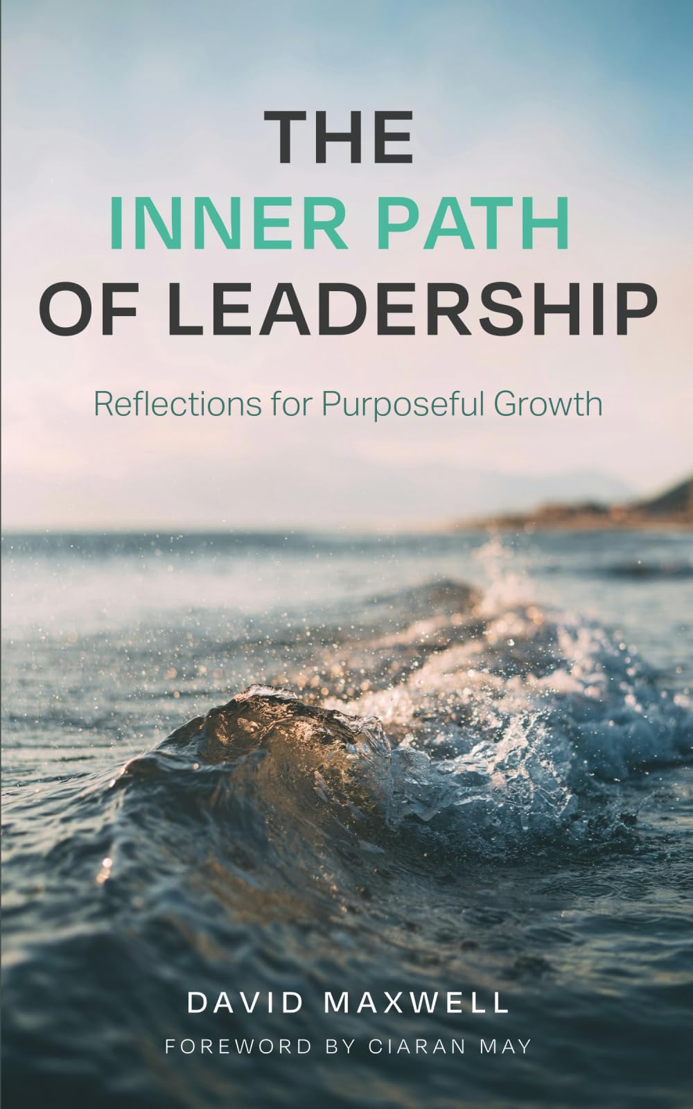 The Inner Path of Leadership: Reflections for Purposeful Growth