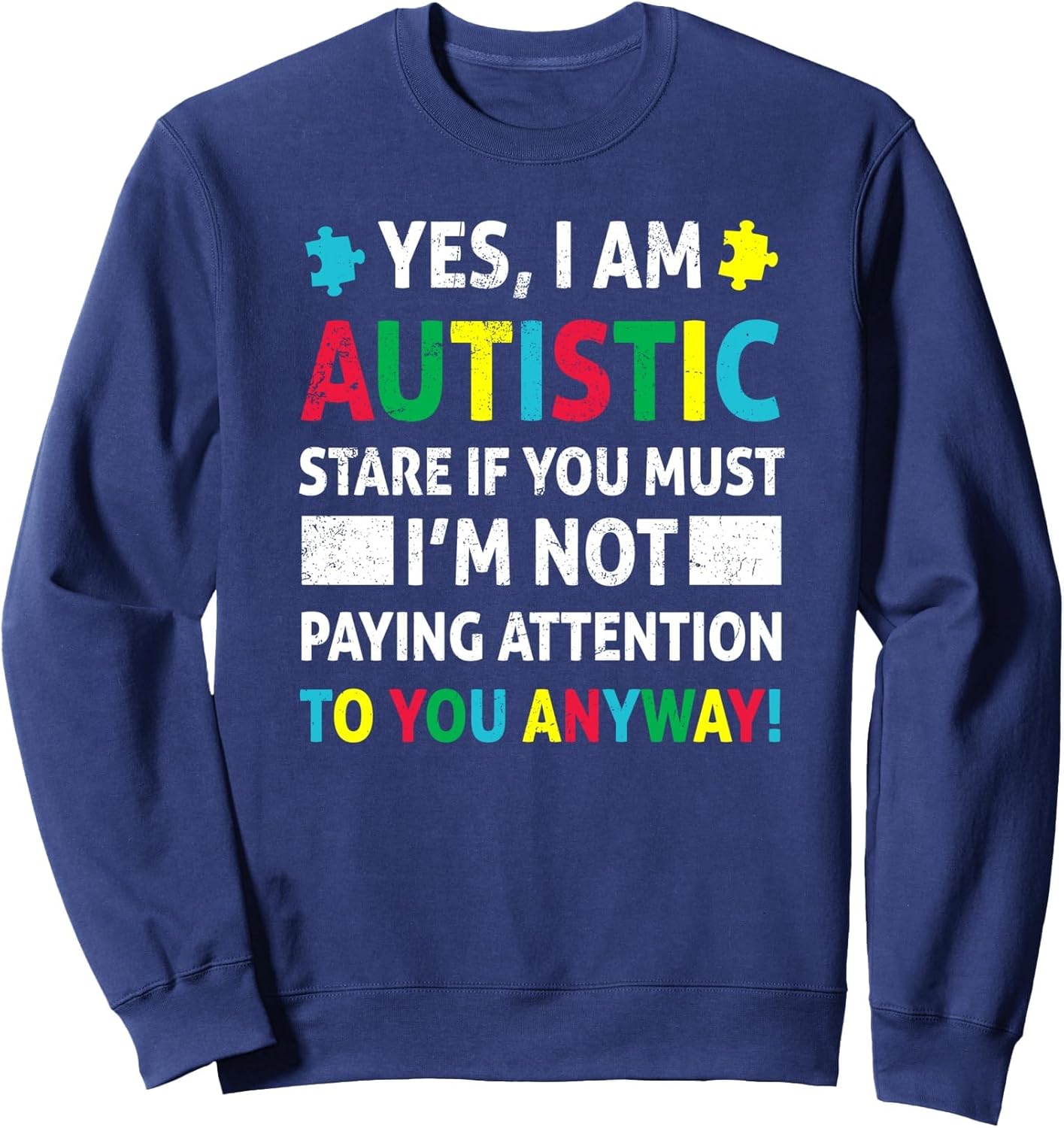 I Am Autistic Funny Autism Awareness Acceptance Puzzle Kids Sweatshirt