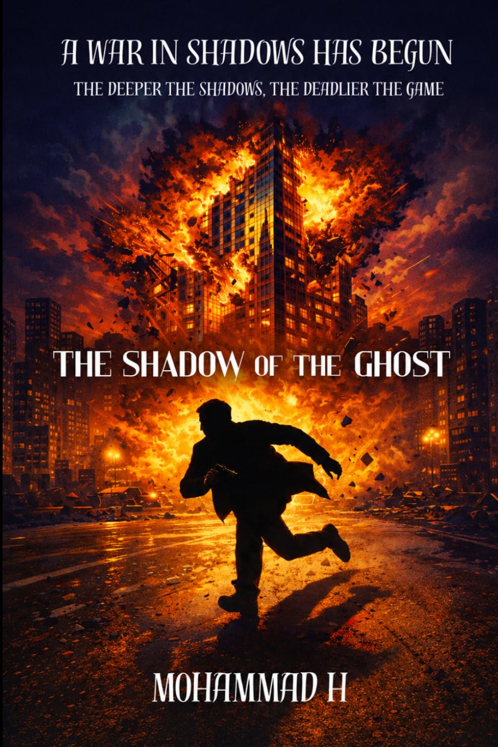 The Shadow Of The Ghost: A War in Shadows has Begun. (The Ghost Saga Series)