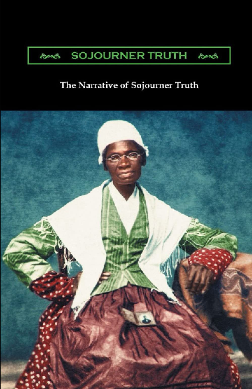 Narrative of Sojourner Truth - ILLUSTRATED