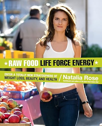 Raw Food Life Force Energy: Enter a Totally New Stratosphere