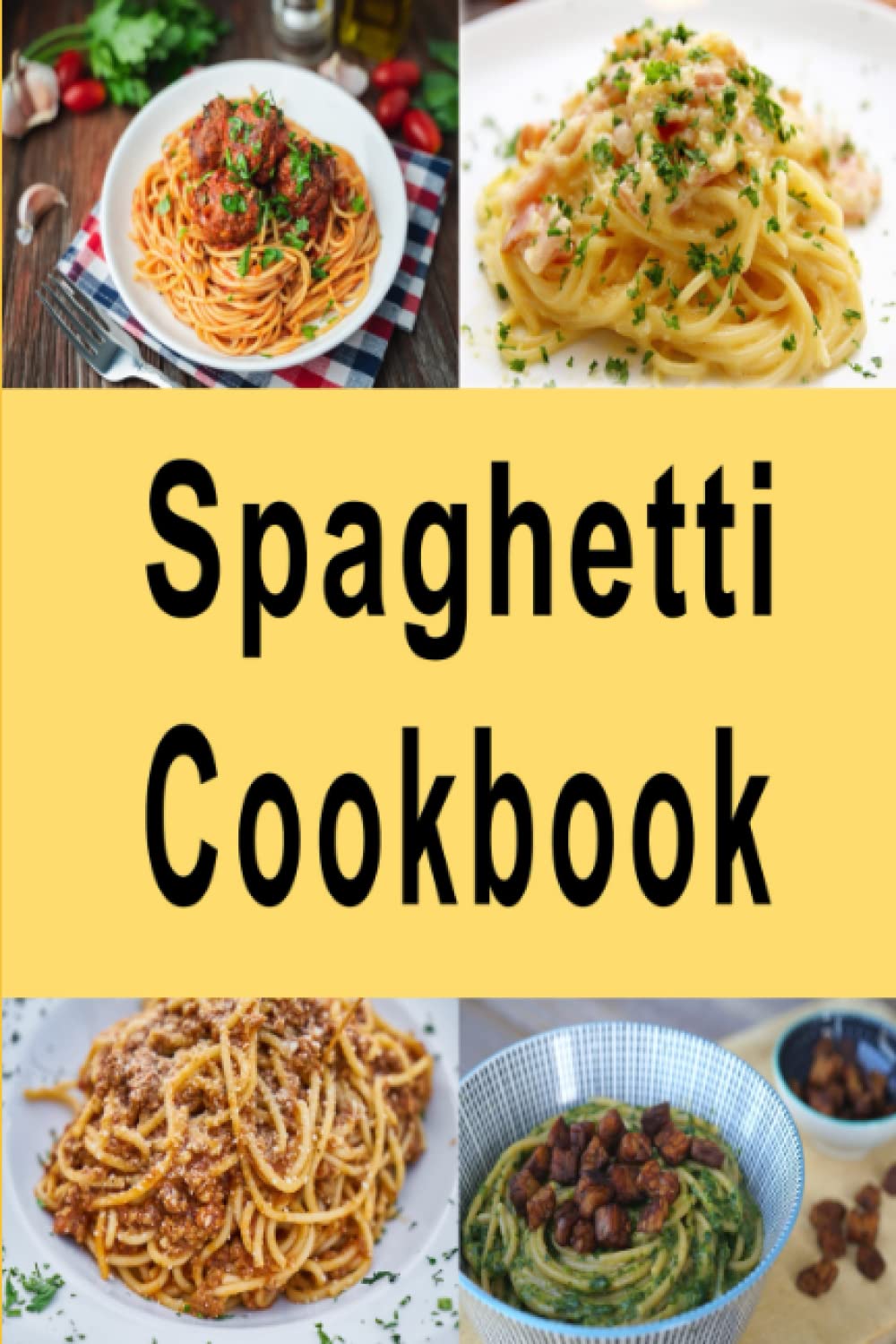Spaghetti Cookbook (Pasta Recipes)
