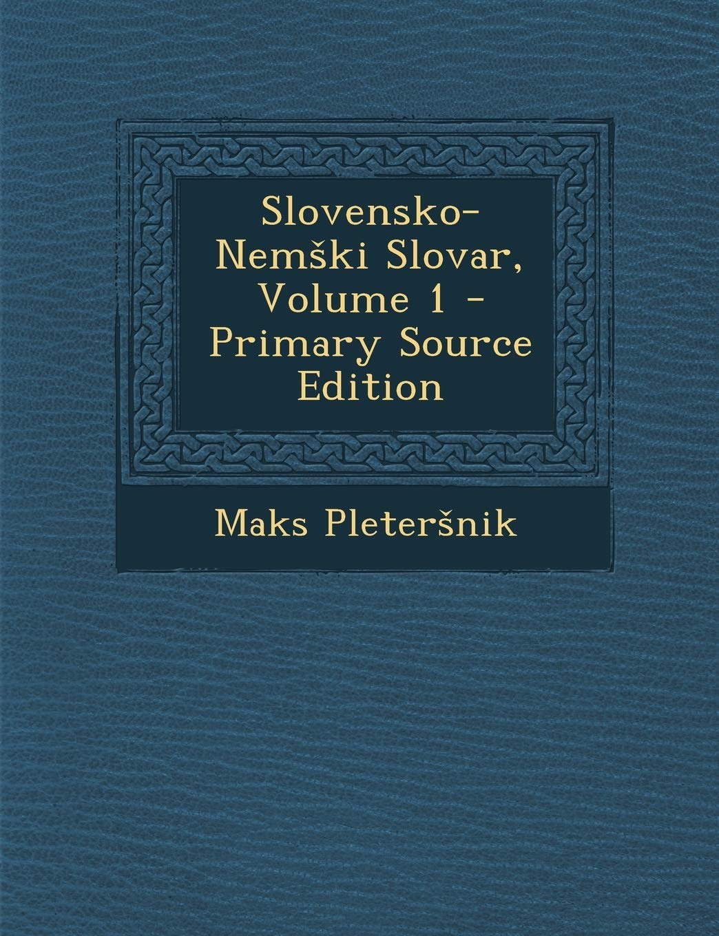Slovensko-Nem KI Slovar, Volume 1 (Slovene Edition)