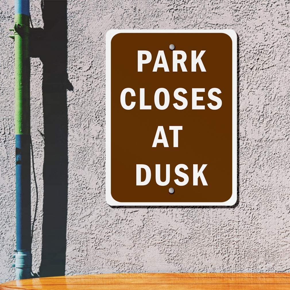 Aluminum Vertical Metal Sign Multiple Sizes Park Closes at Dusk Brown and Campground with Border Weatherproof Street 9x12Inches