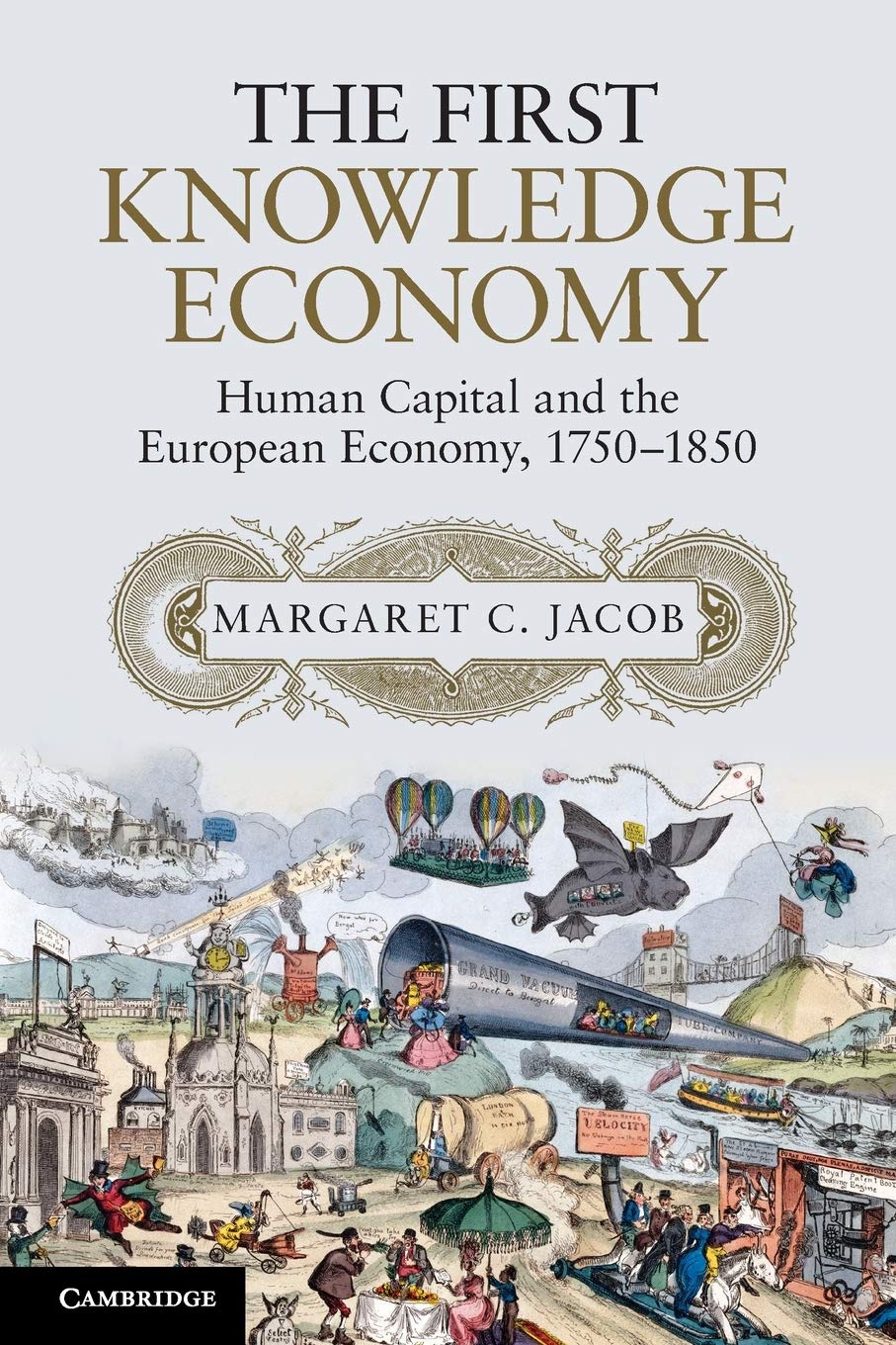 The First Knowledge Economy: Human Capital and the European Economy, 1750–1850