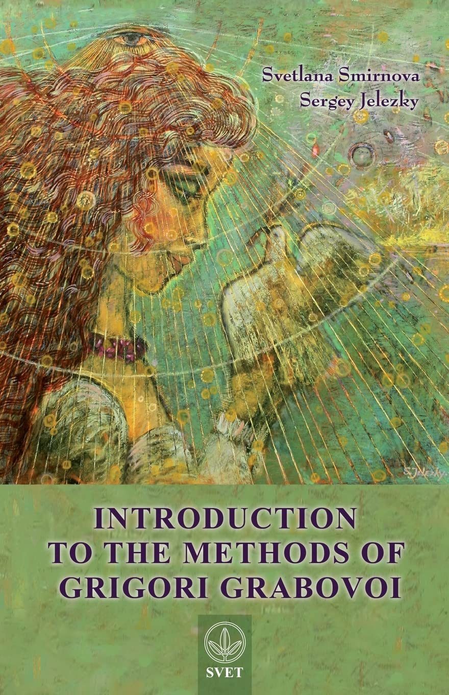 Introduction to the Methods of Grigori Grabovoi Paperback – 27 Jan. 2012