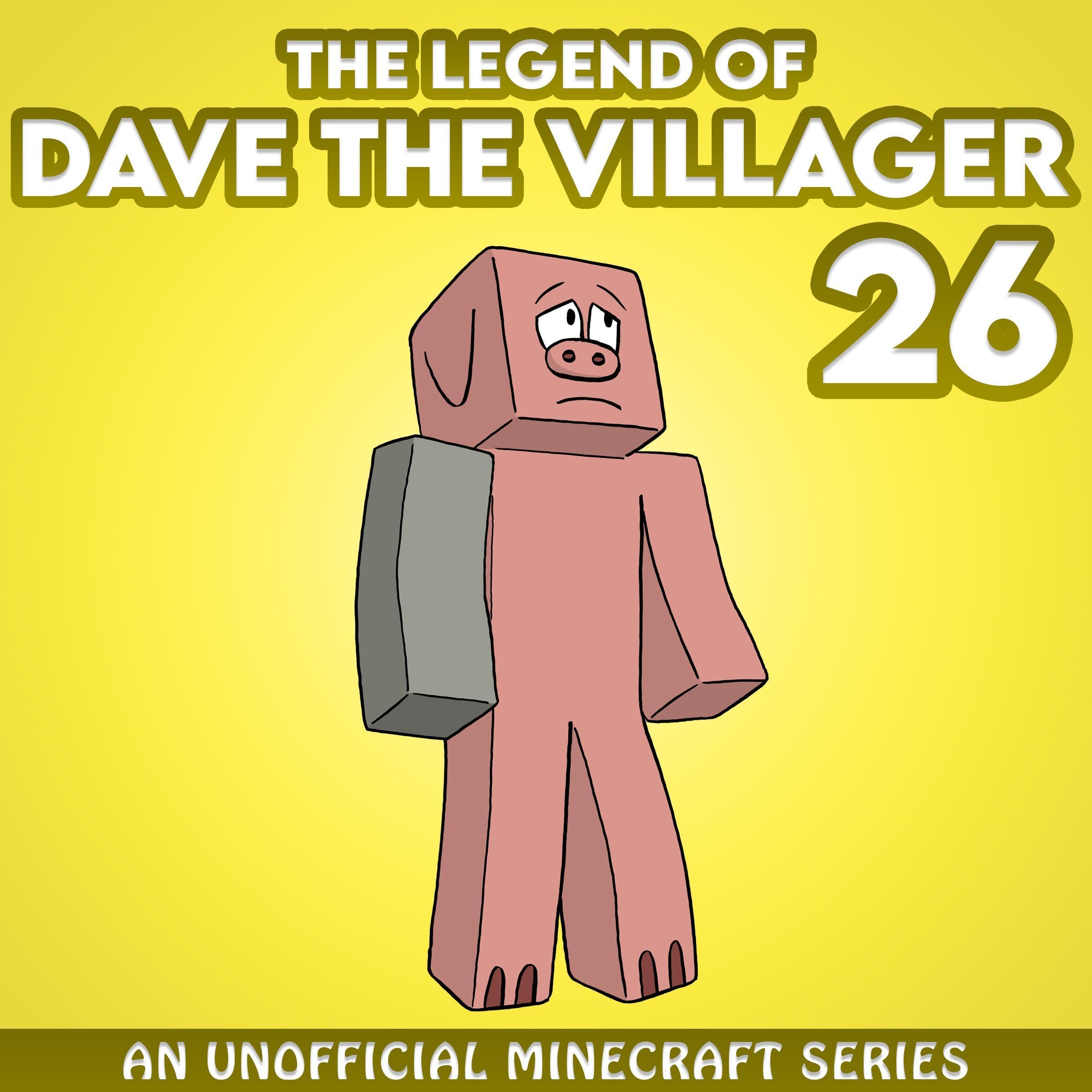 Cover art for Dave the Villager 26: An Unofficial Minecraft Series