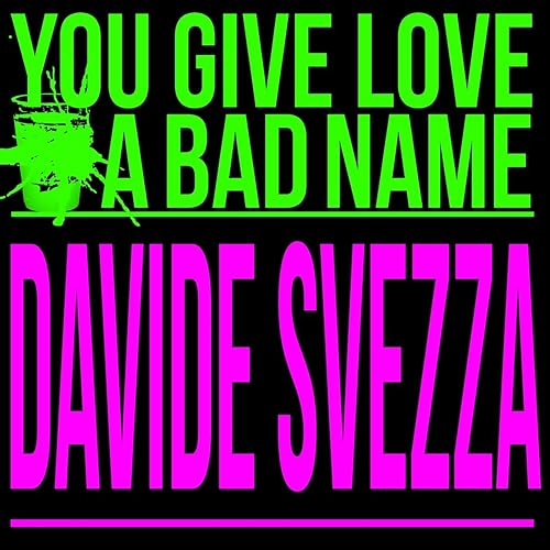 davide svezza you give love a bad name