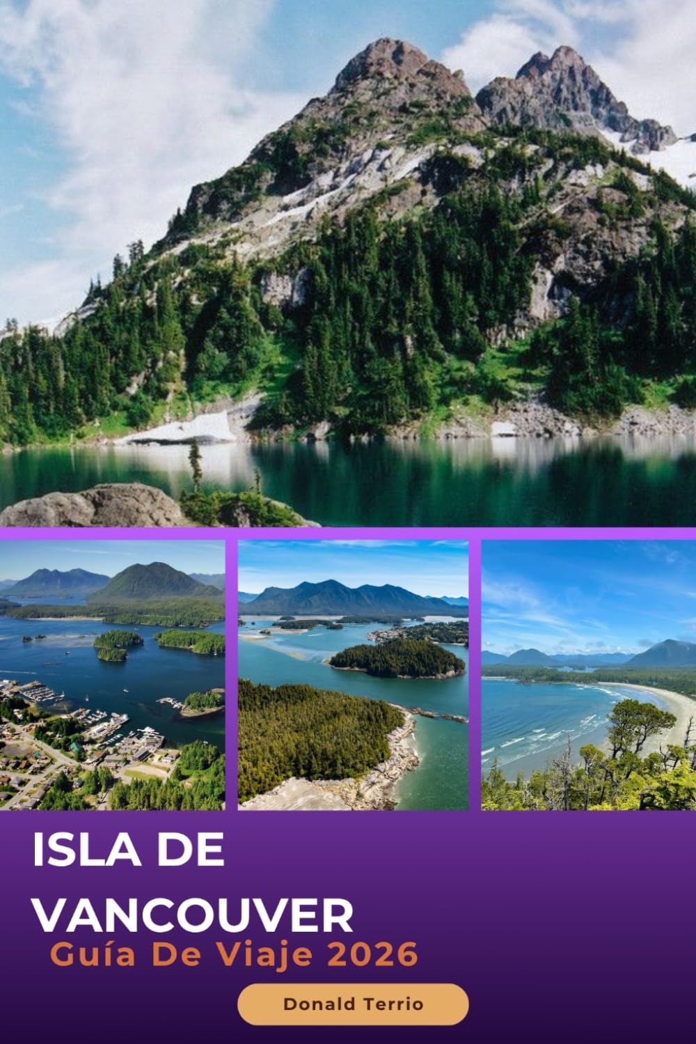 ISLA DE VANCOUVER GUÍA DE VIAJE 2026: Explora pueblos costeros, fauna, senderos de senderismo y comida local en la costa del Pacífico de Canadá