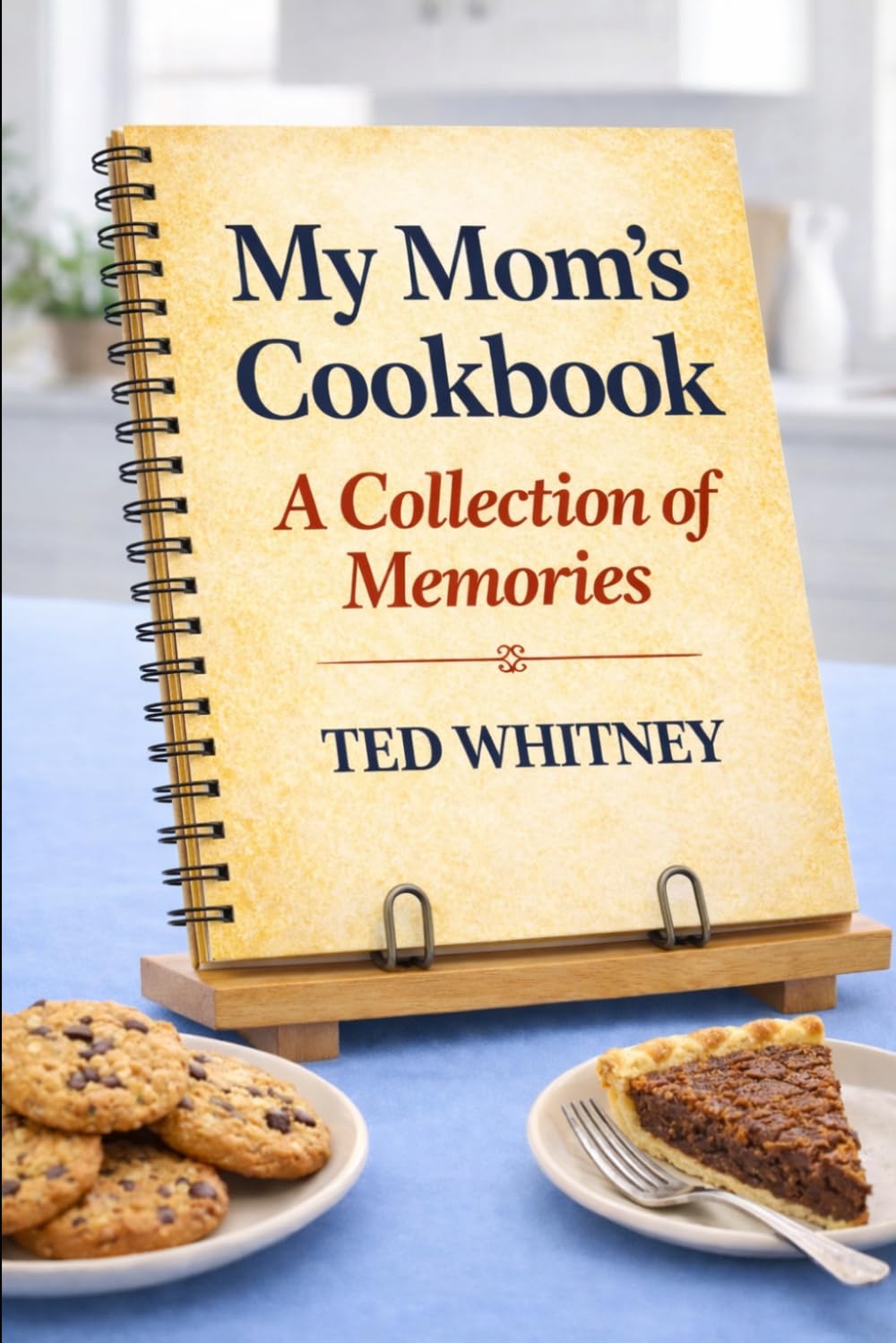 My Mom's Cookbook: A Collection of Memories