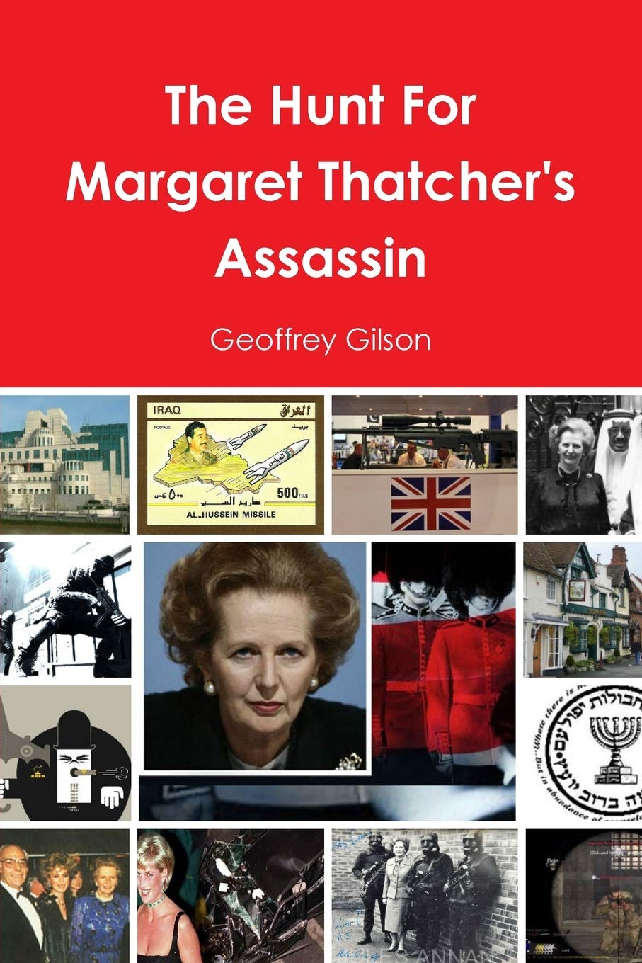 The Hunt For Margaret Thatcher's Assassin