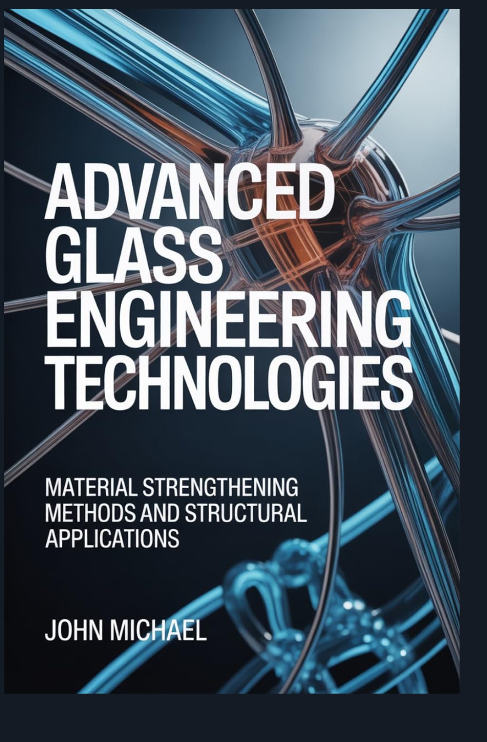 ADVANCED GLASS ENGINEERING TECHNOLOGIES: material strengthening methods and structural applications