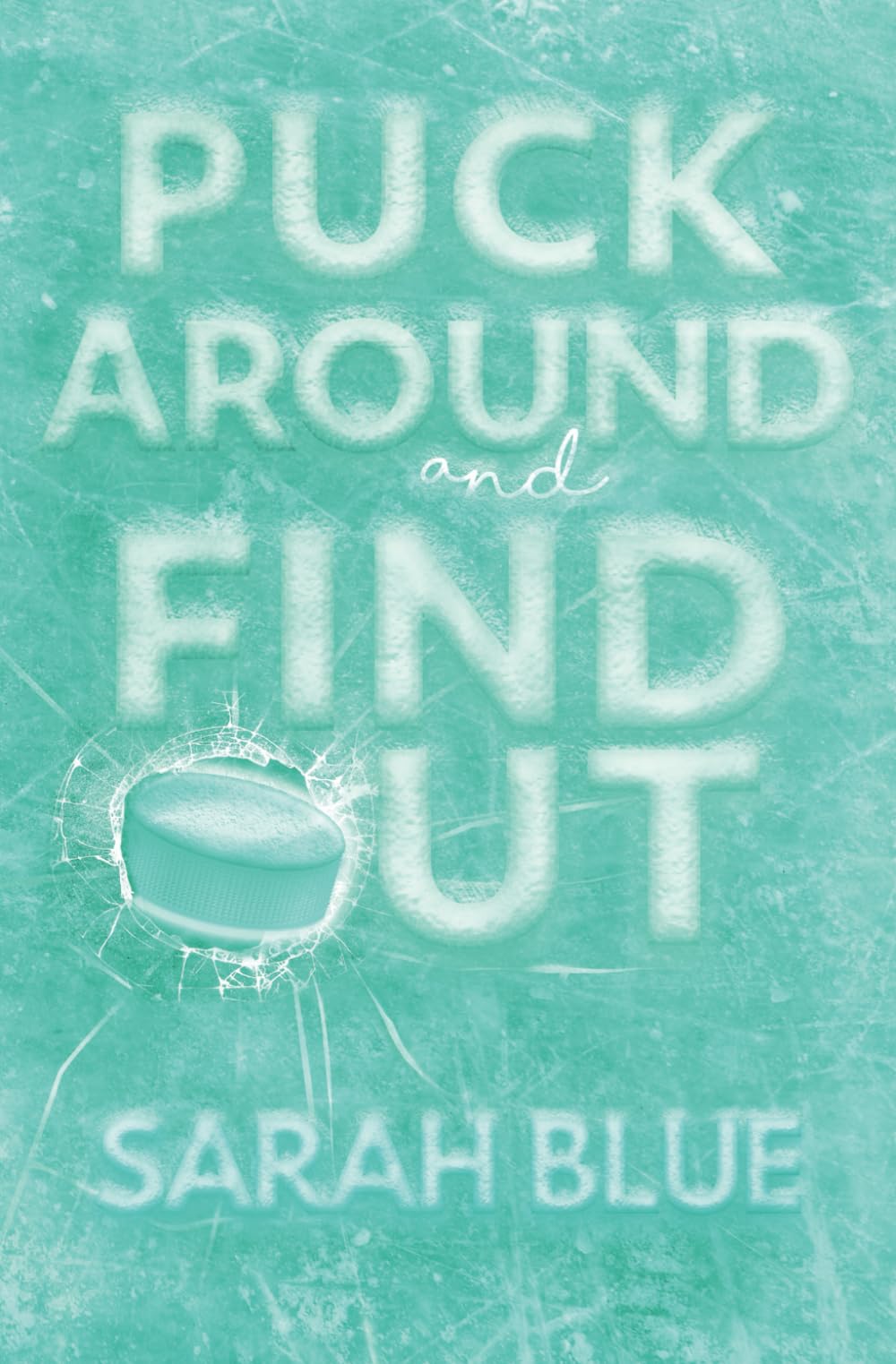 Puck Around and Find Out (Pucked Up Omegaverse)