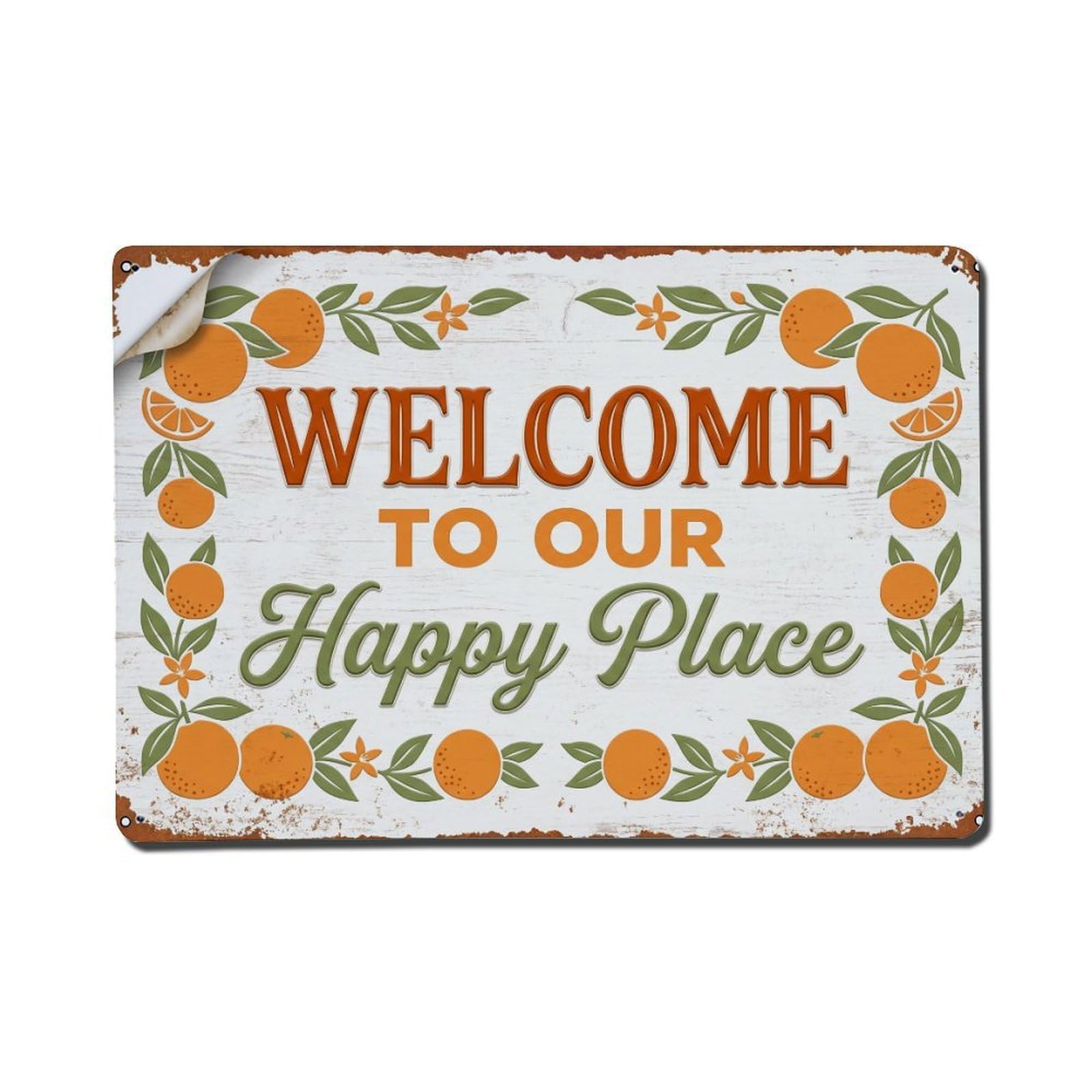 Welcome To Our Happy Place Mandarin Orchard Metal Tin Sign Plaque Wall Decor for Cafe, Club Bar, Office, Home Garden Metal Poster 8x12Inch
