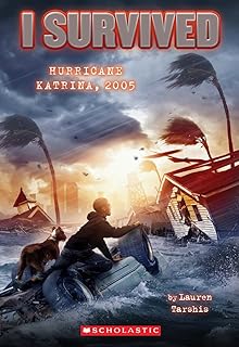 Scholastic I Survived Hurricane Katrina, 2005 (I Survived #3): Volume 3