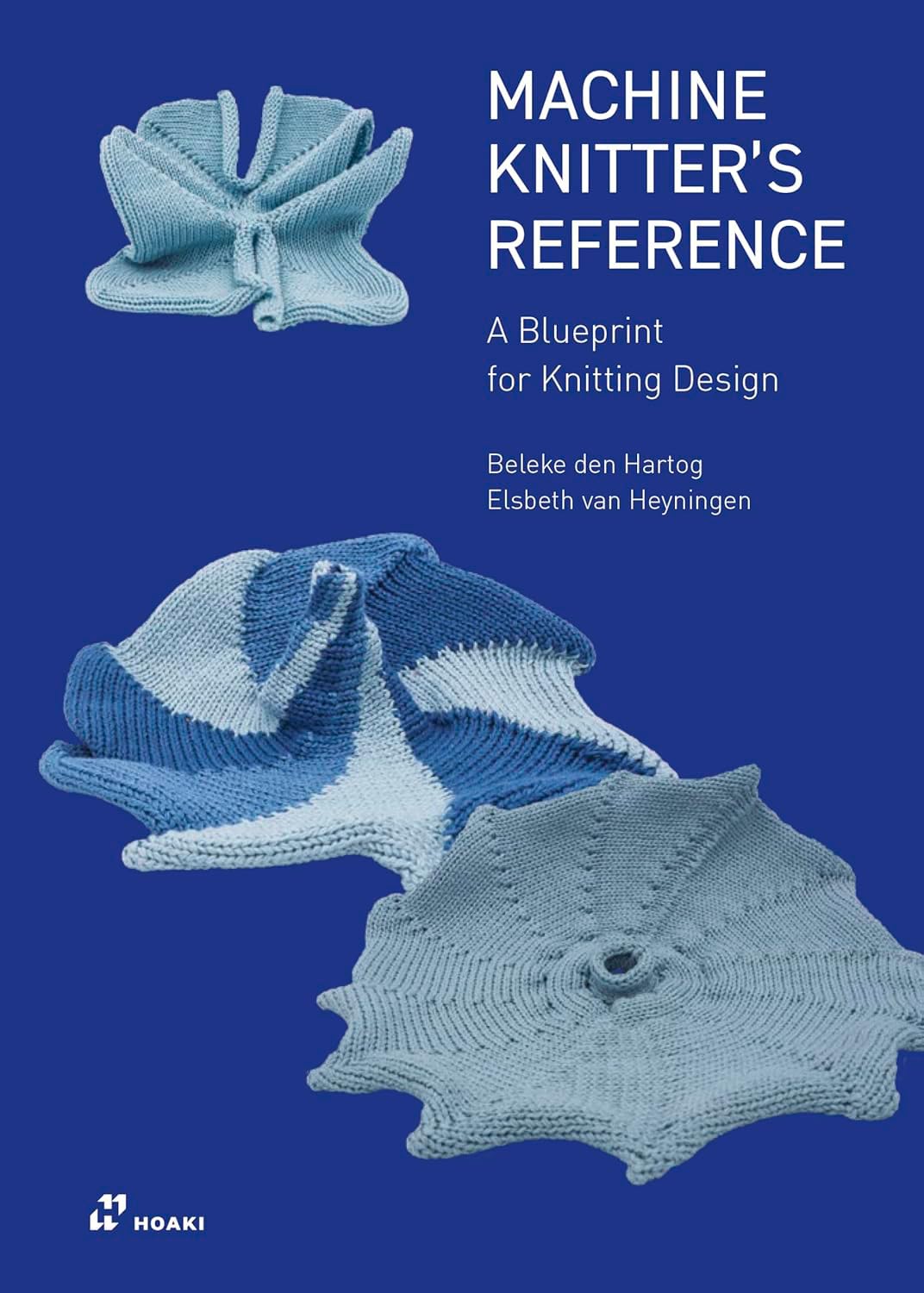 Machine Knitter's Reference by Beleke Den Hartog (Paperback Book)