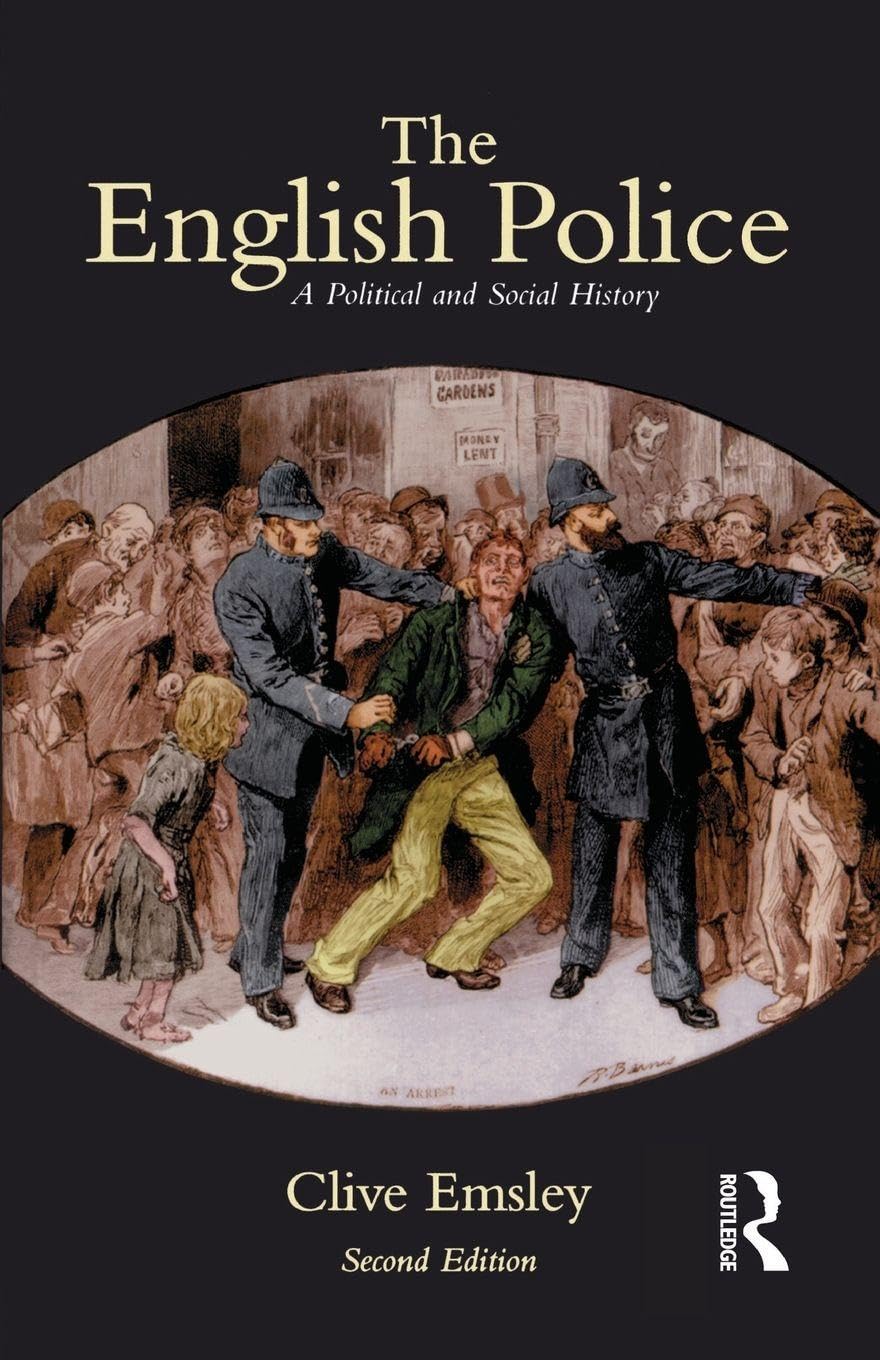 The English Police: A Political and Social History