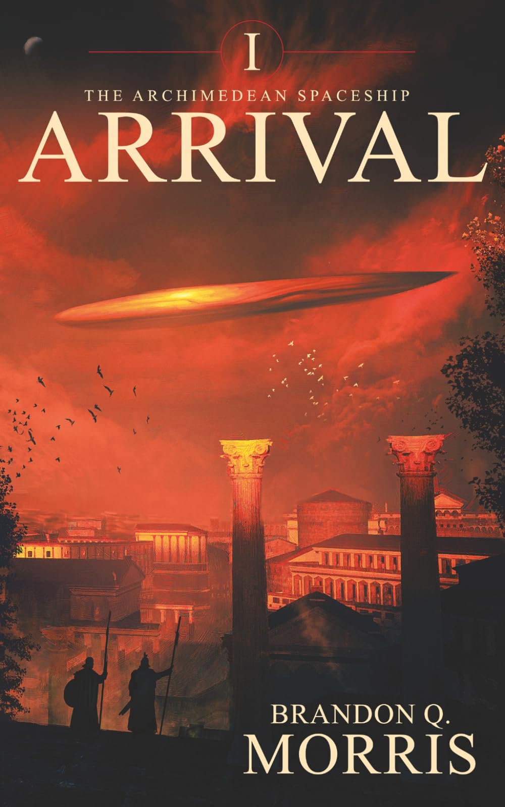 The Archimedean Spaceship: Arrival: Hard Science Fiction