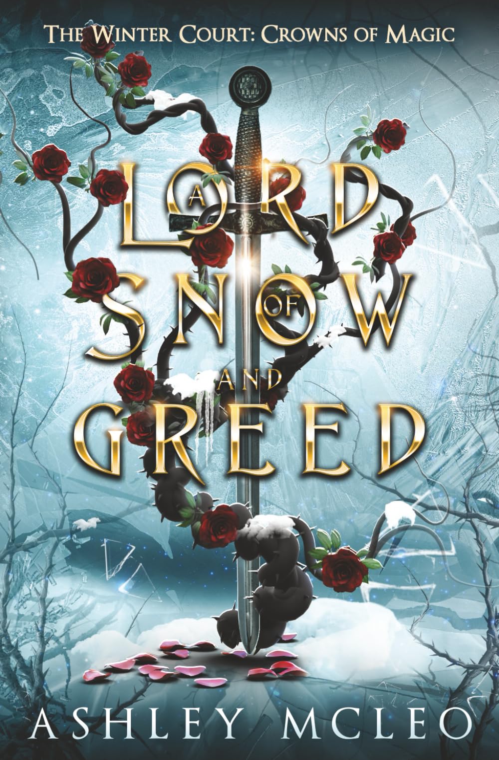 A Lord of Snow and Greed: Crowns of Magic Universe: 2 (The Winter Court Series)