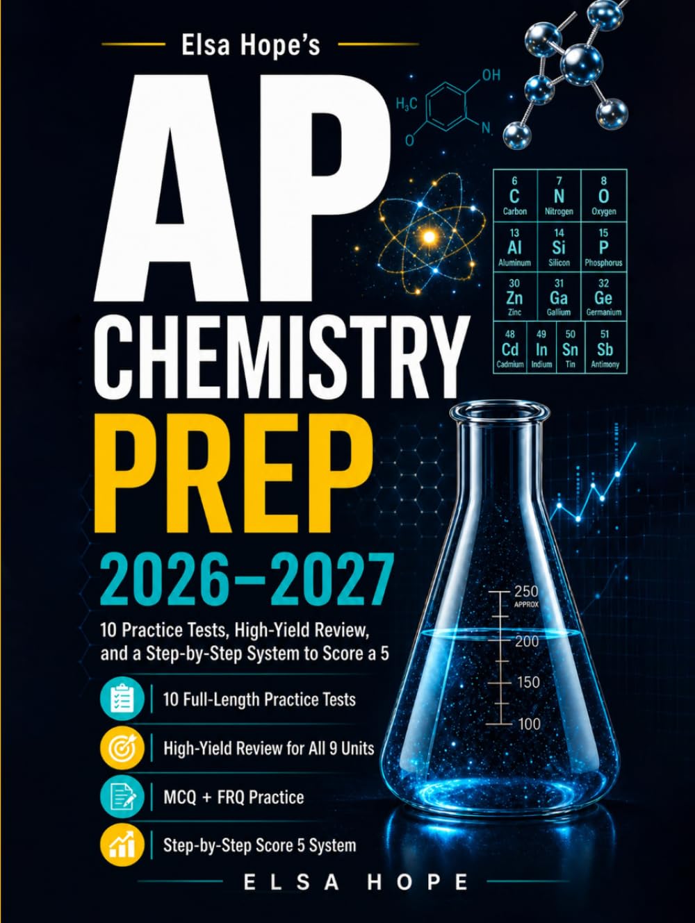 AP Chemistry Prep 2026-2027: 10 Practice Tests + Complete Review + Step-by-Step System to Score a 5