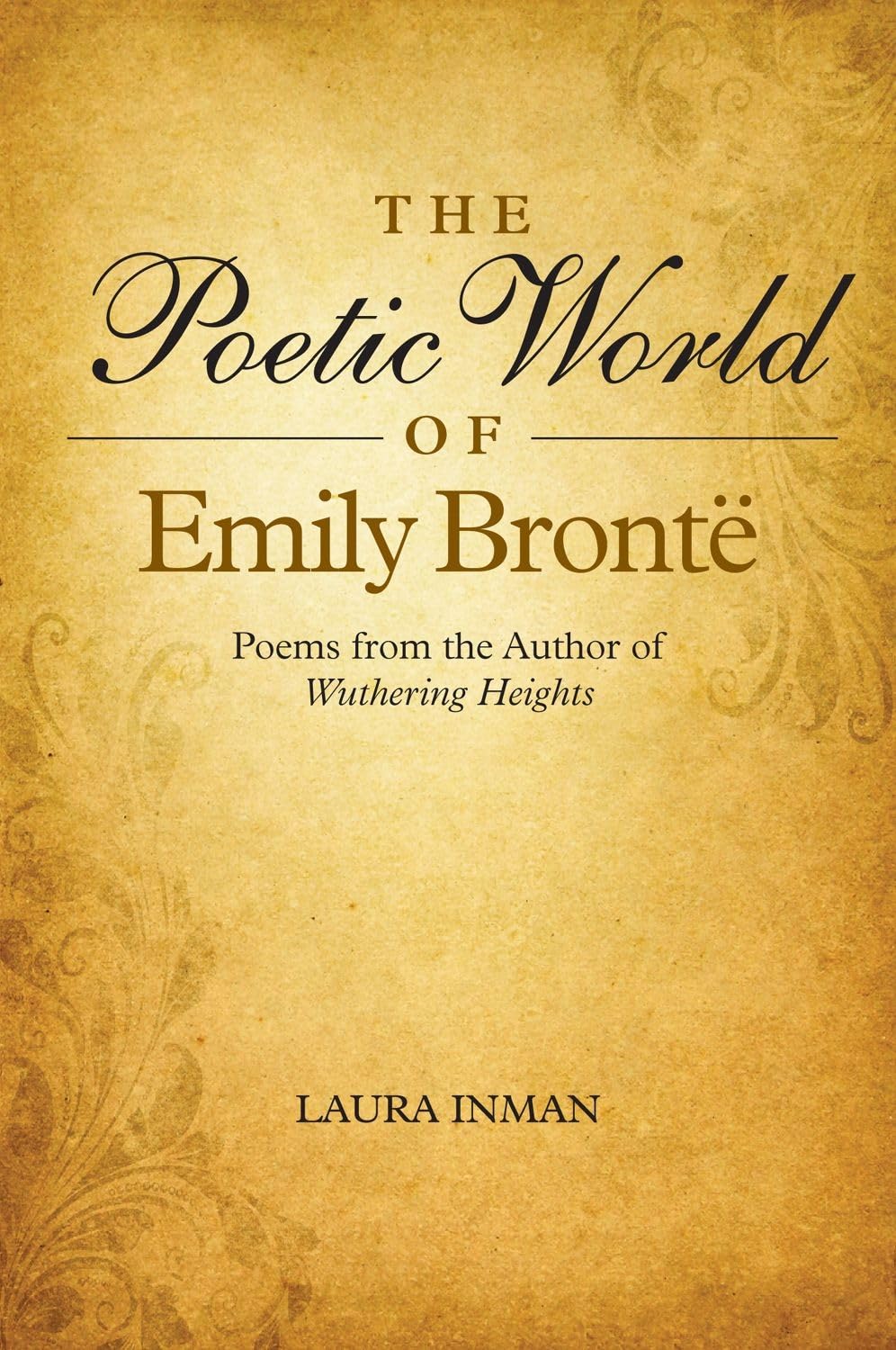 Poetic World of Emily Bronte – Poems from the Author of Wuthering Heights Inman