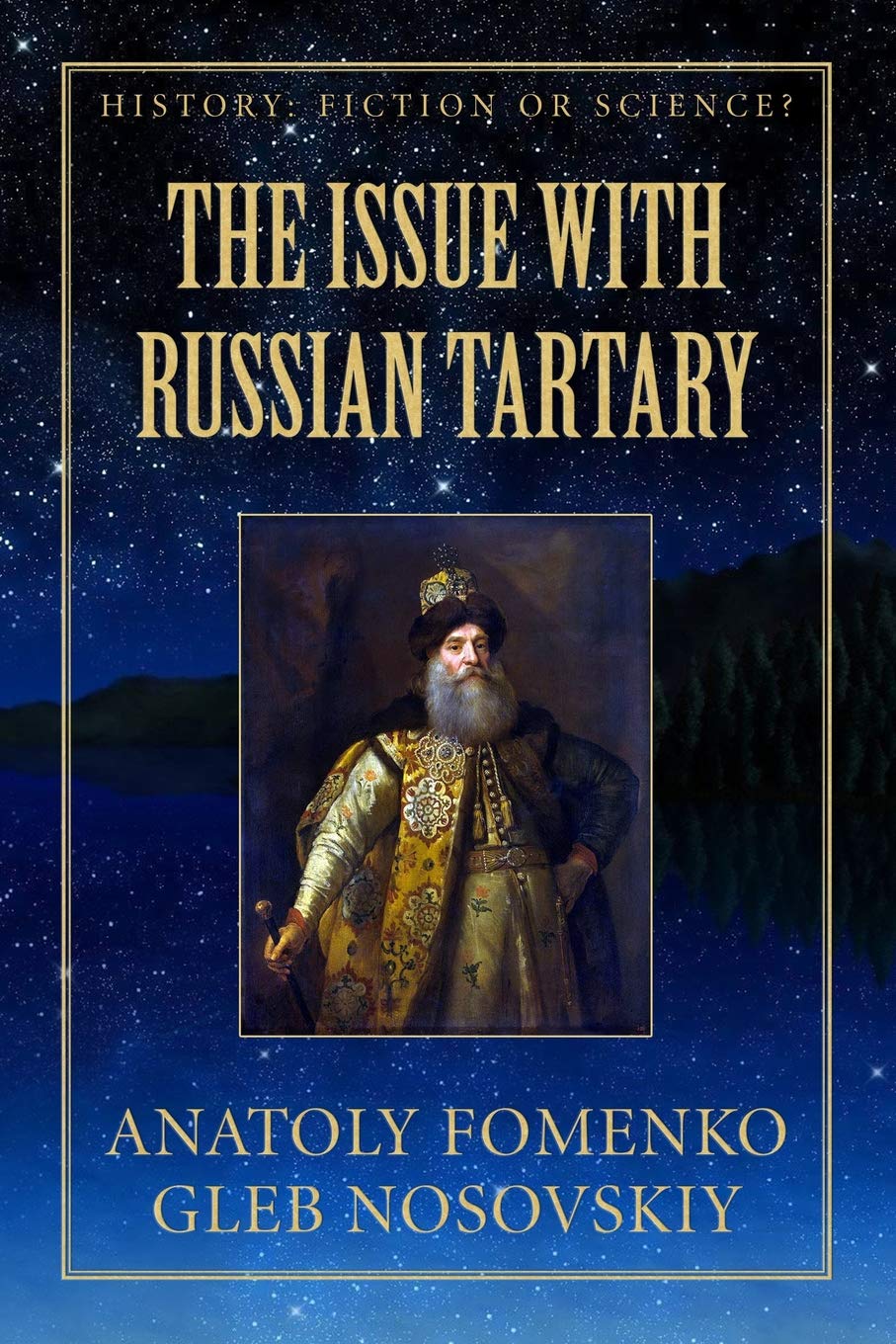 The Issue with Russian Tartary: 14 (History: Fiction or Science?)