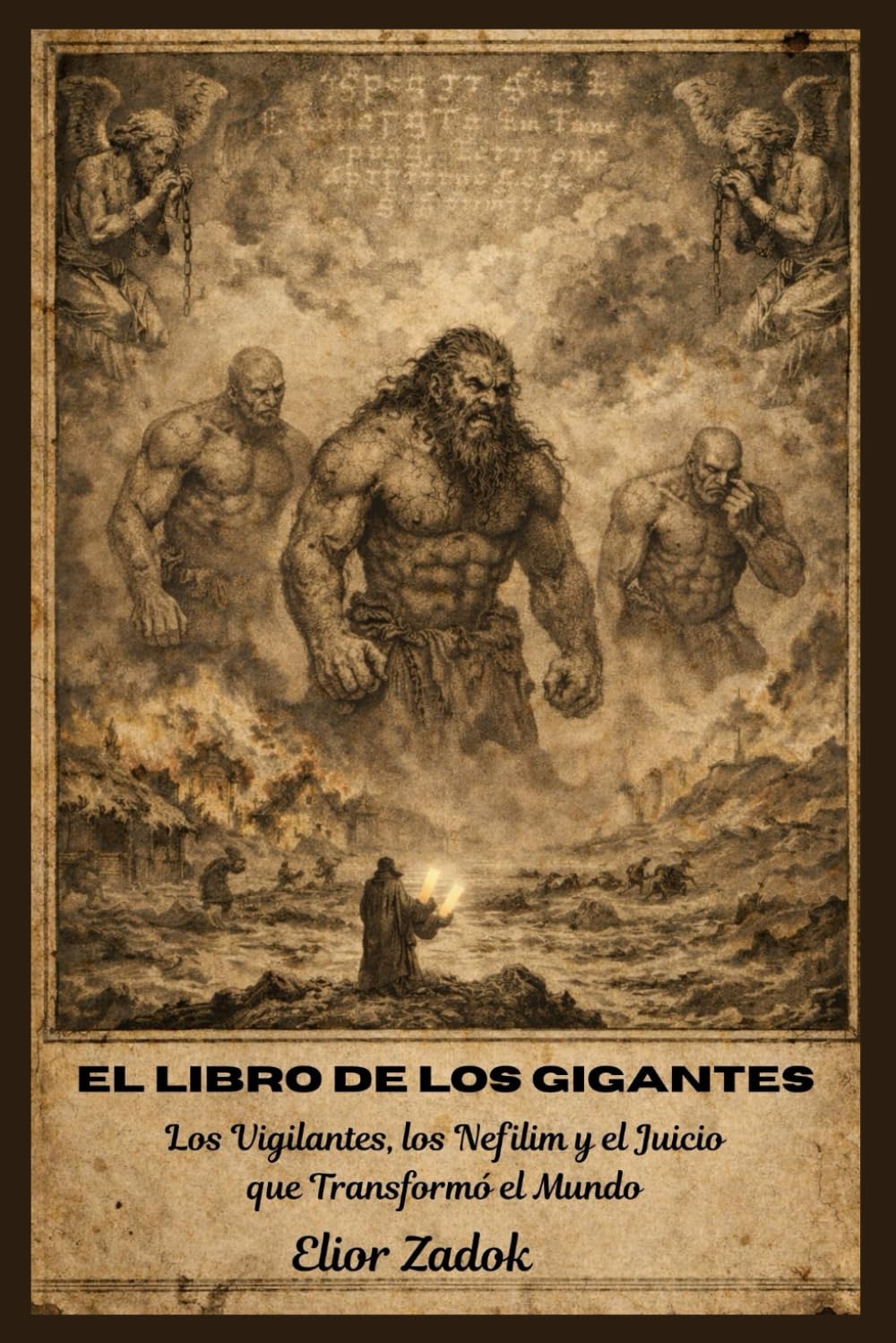 El libro de los gigantes: Los Vigilantes, los Nefilim y el Juicio que Transformó el Mundo (Spanish Edition)
