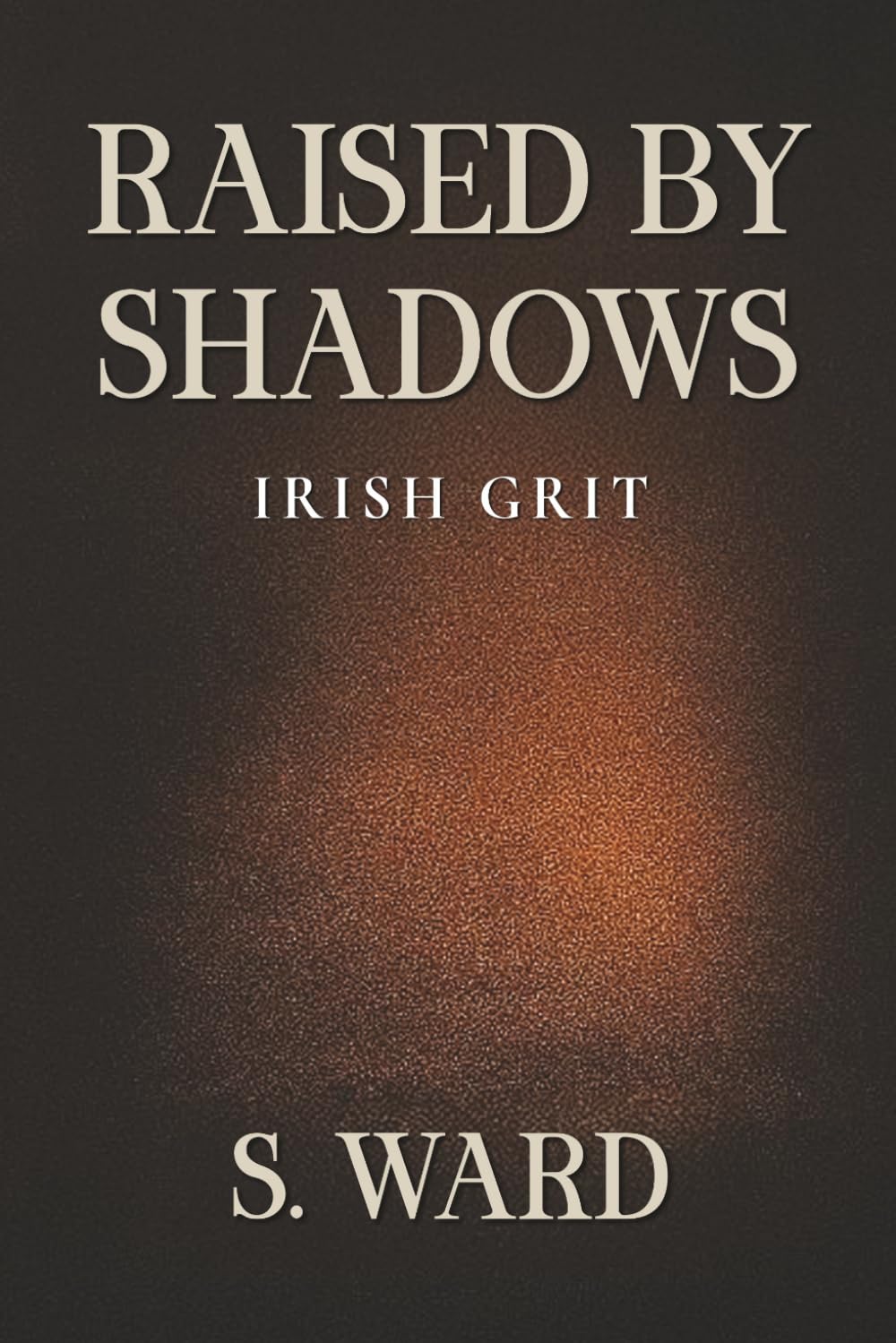 Raised By Shadows