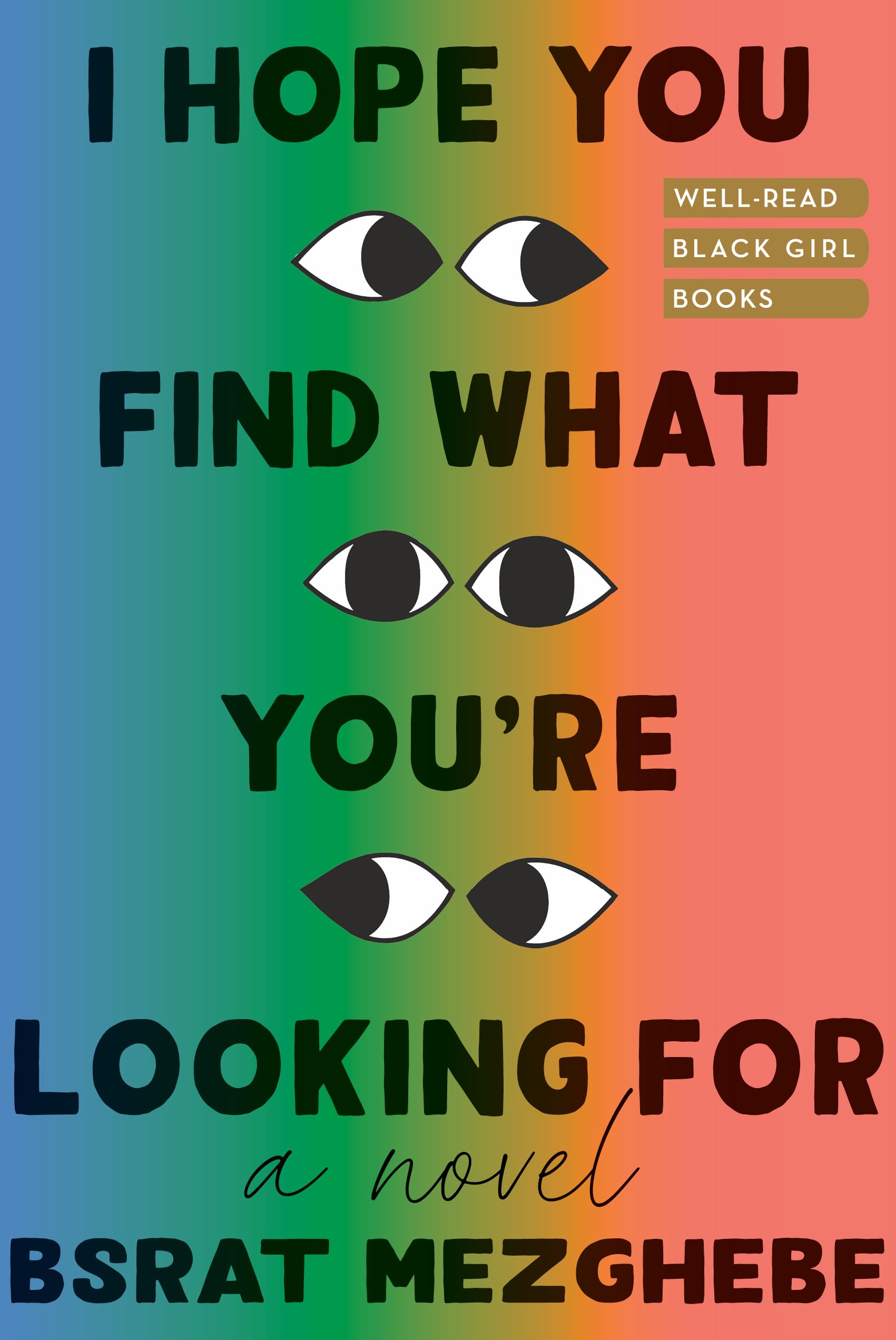 I Hope You Find What Youre Looking for by Bsrat Mezghebe HARDBACK 9781324092490