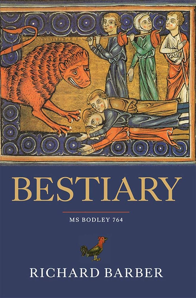 Bestiary: Being an English Version of the Bodleian Library