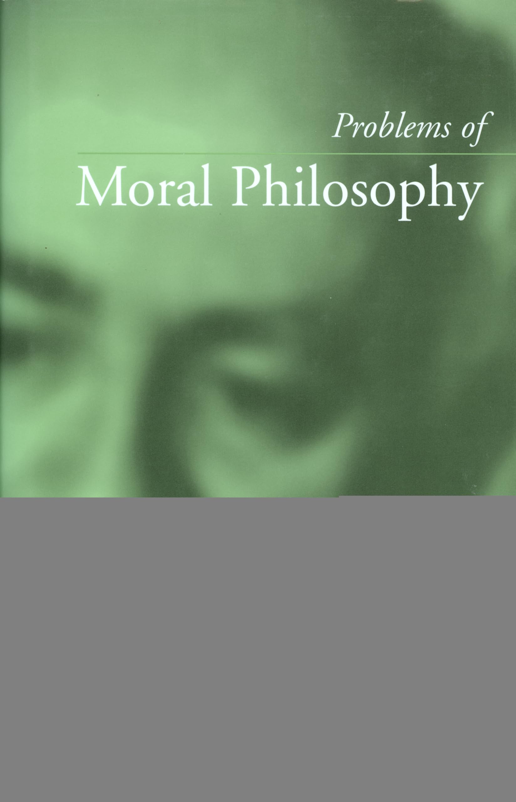 Problems of Moral Philosophy Paperback – Import, 14 Sept. 2001