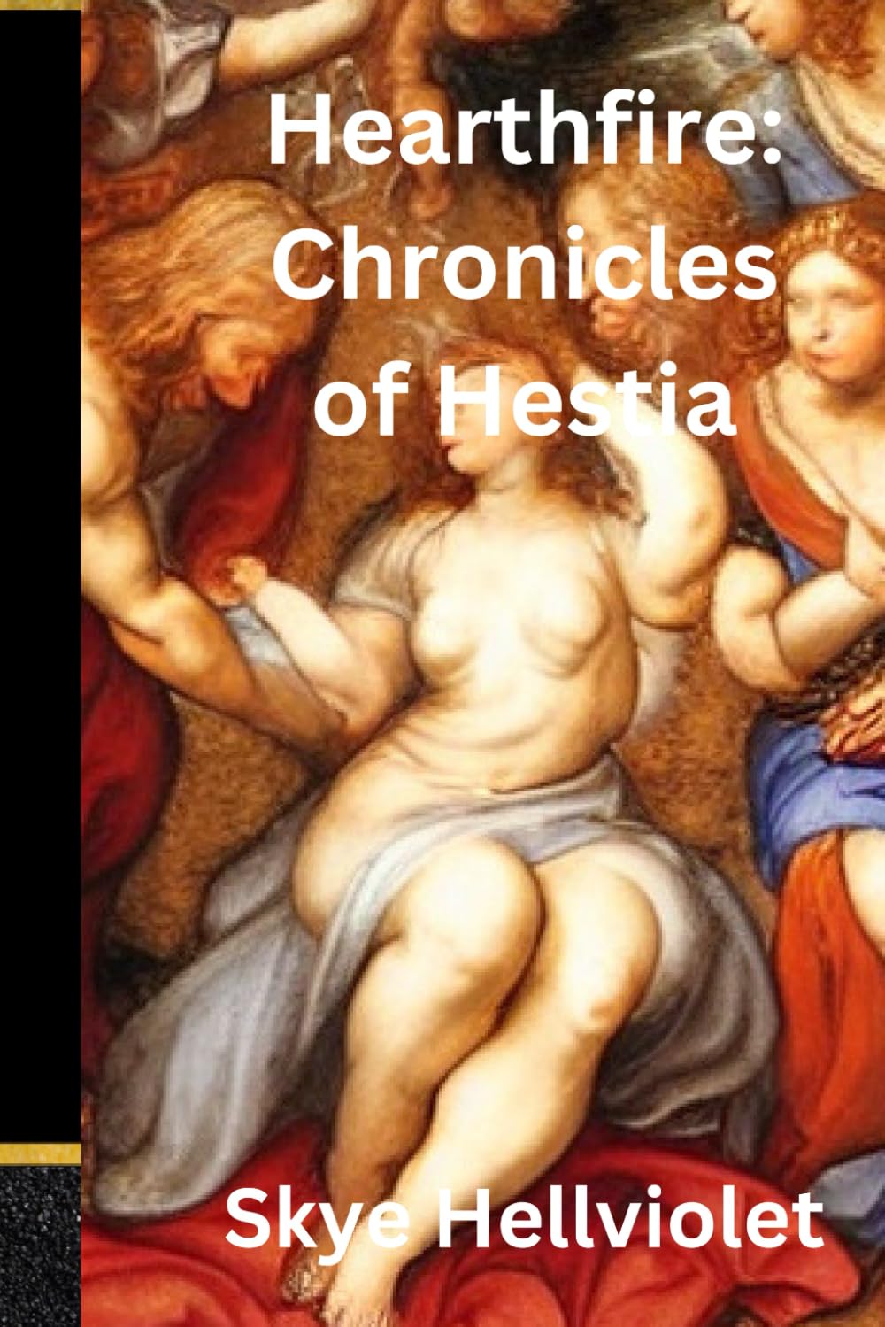 Hearthfire: Chronicles of Hestia (The Great Greek Myths)