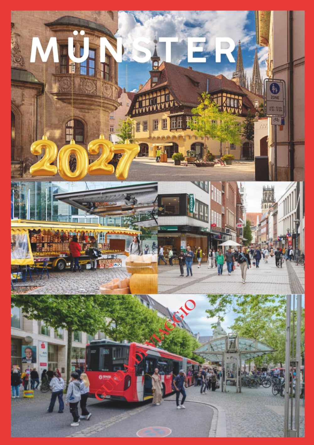 MÜNSTER GUIDA DI VIAGGIO 2027: Un viaggio completo attraverso la capitale tedesca del ciclismo, i suoi angoli di fascino nascosti e l'intramontabile bellezza del suo centro storico.