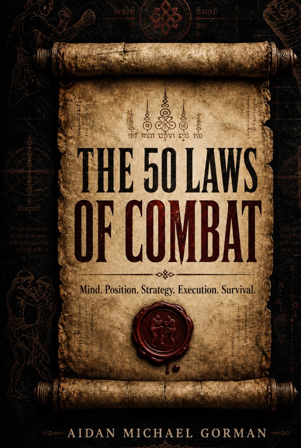 The 50 Laws of Combat: A Fighter’s Manual for Strategy, Discipline, and Survival