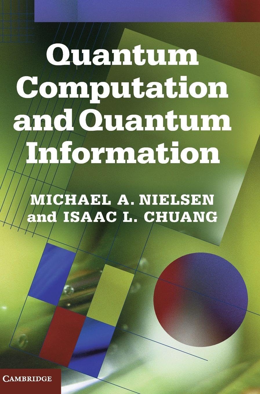Quantum Computation and Quantum Information: 10th Anniversary Edition