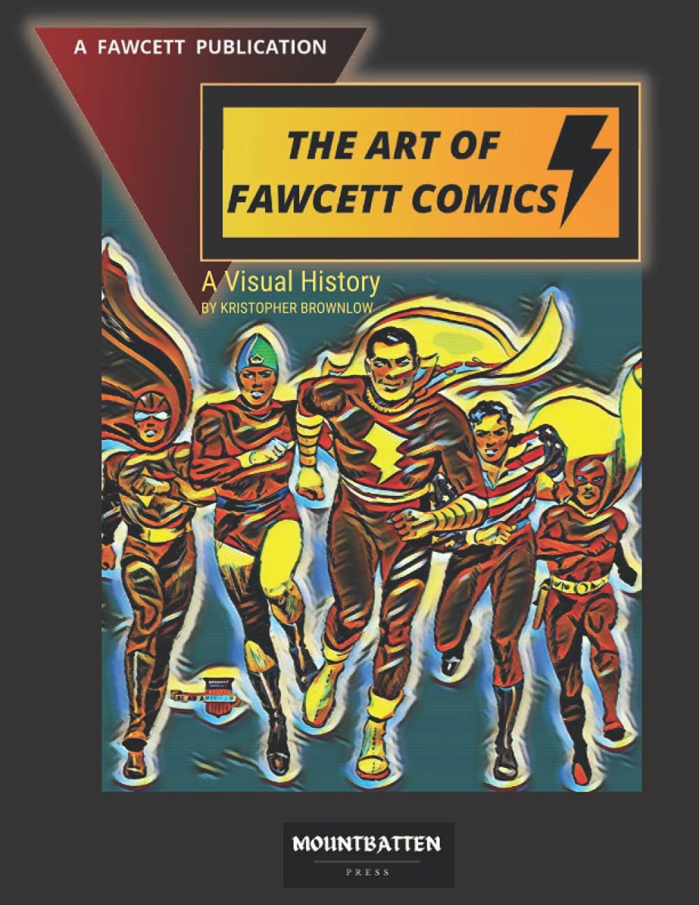 The Art of Fawcett Comics A Visual History