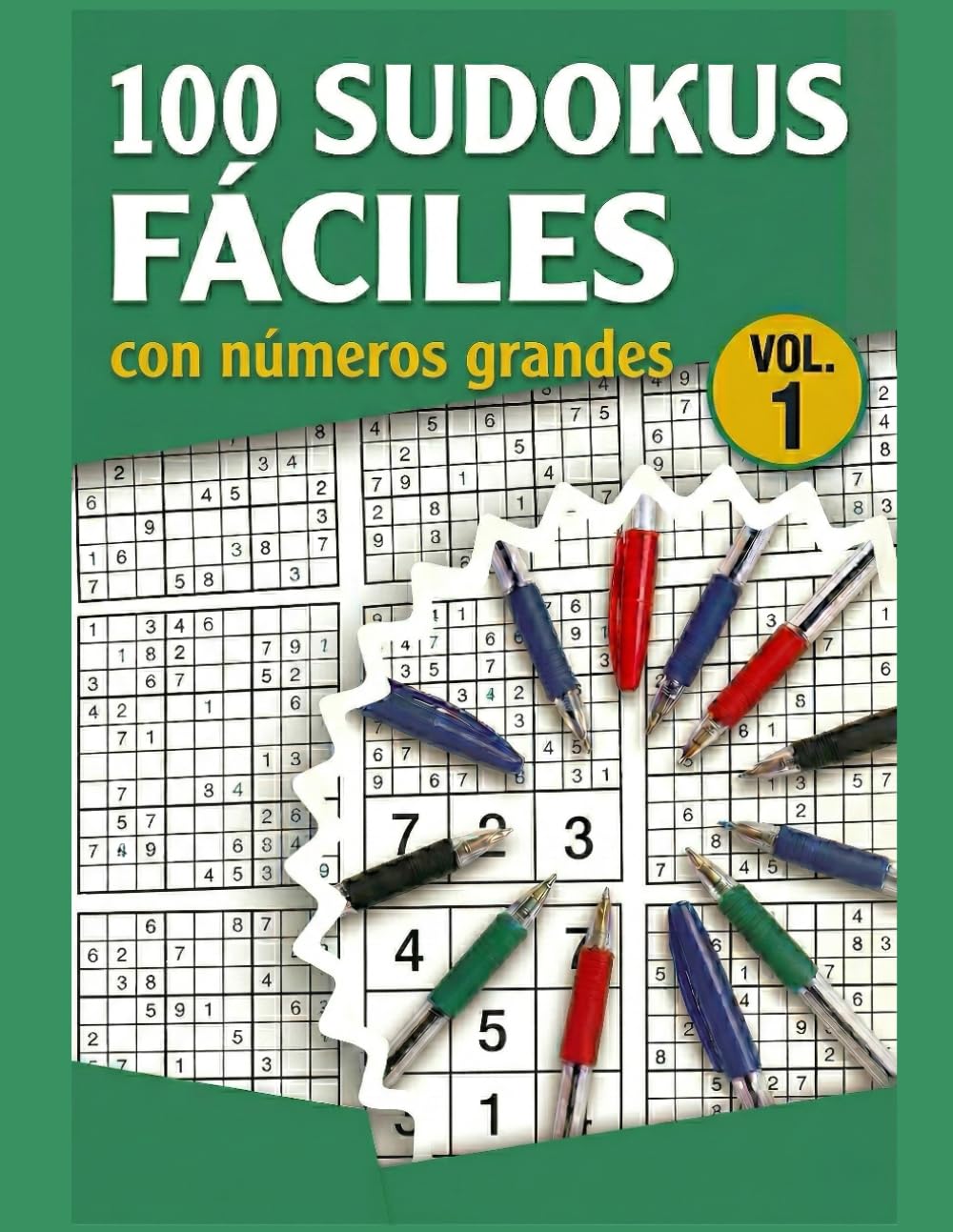 100 SUDOKUS con Letra Grande (Vol. 1)| Fácil de Leer | Ideal para Todas las Edades: 100 sudokus, pasatiempos claros y divertidos para adultos y ... | Ideal para ejercitar la memoria y relajarse