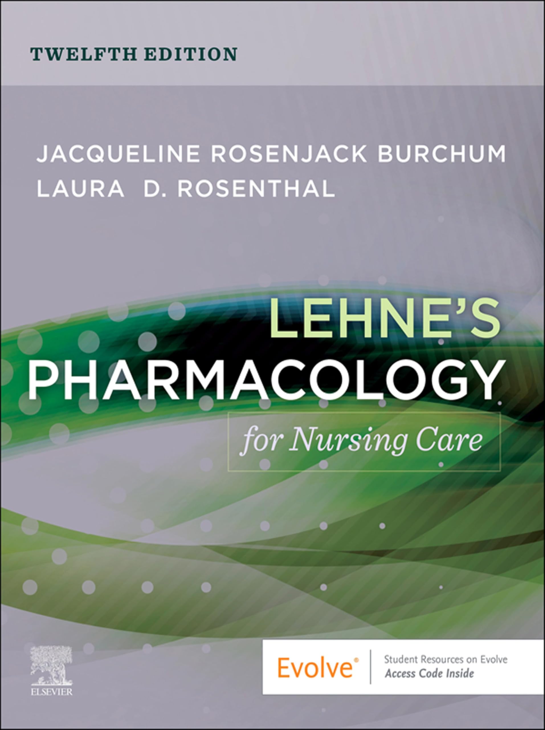 Lehne's Pharmacology for Nursing Care - E-Book (English Edition)