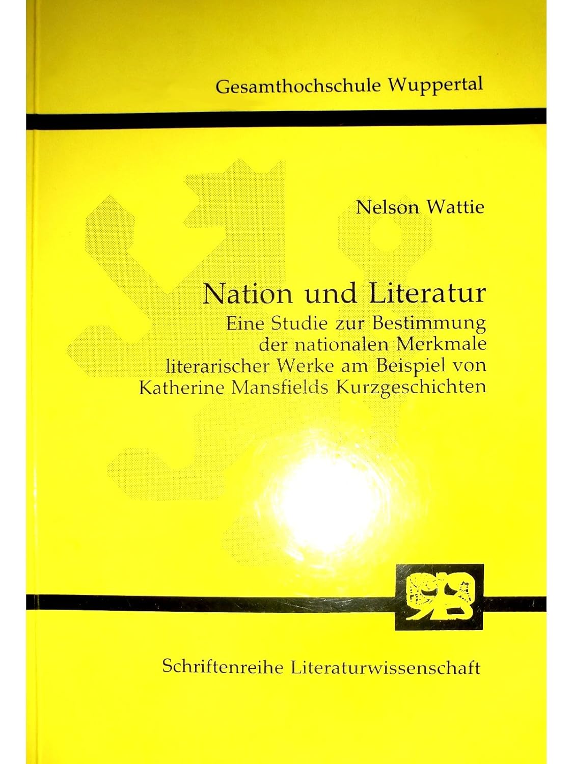 Nation und Literatur. Eine Studie zur Bestimmung der nationalen ...