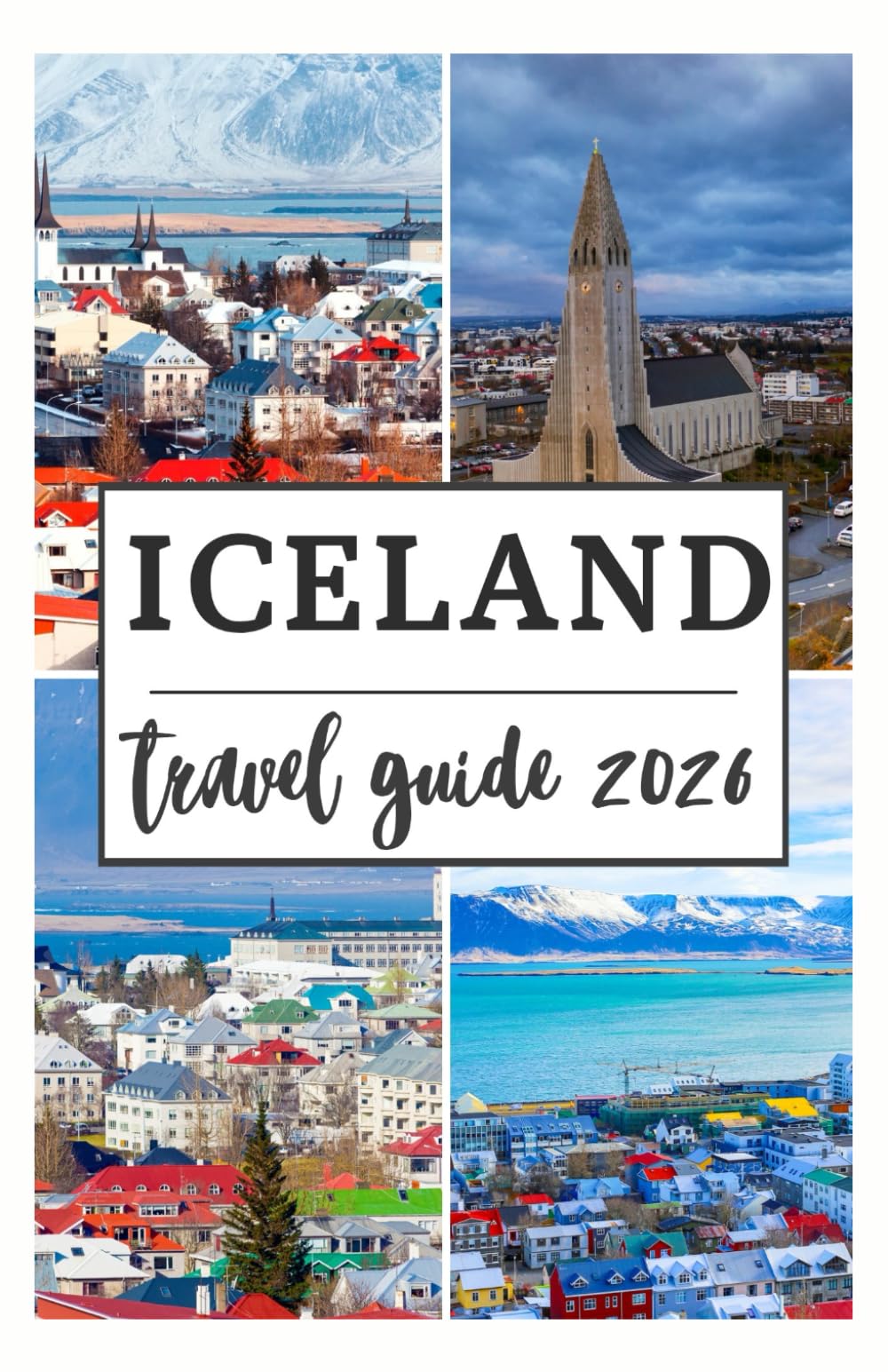 ICELAND TRAVEL GUIDE 2026