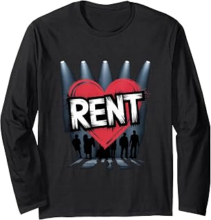 Rent Inspirational Musical Theatre Broadway Theater Long Sleeve T-Shirt