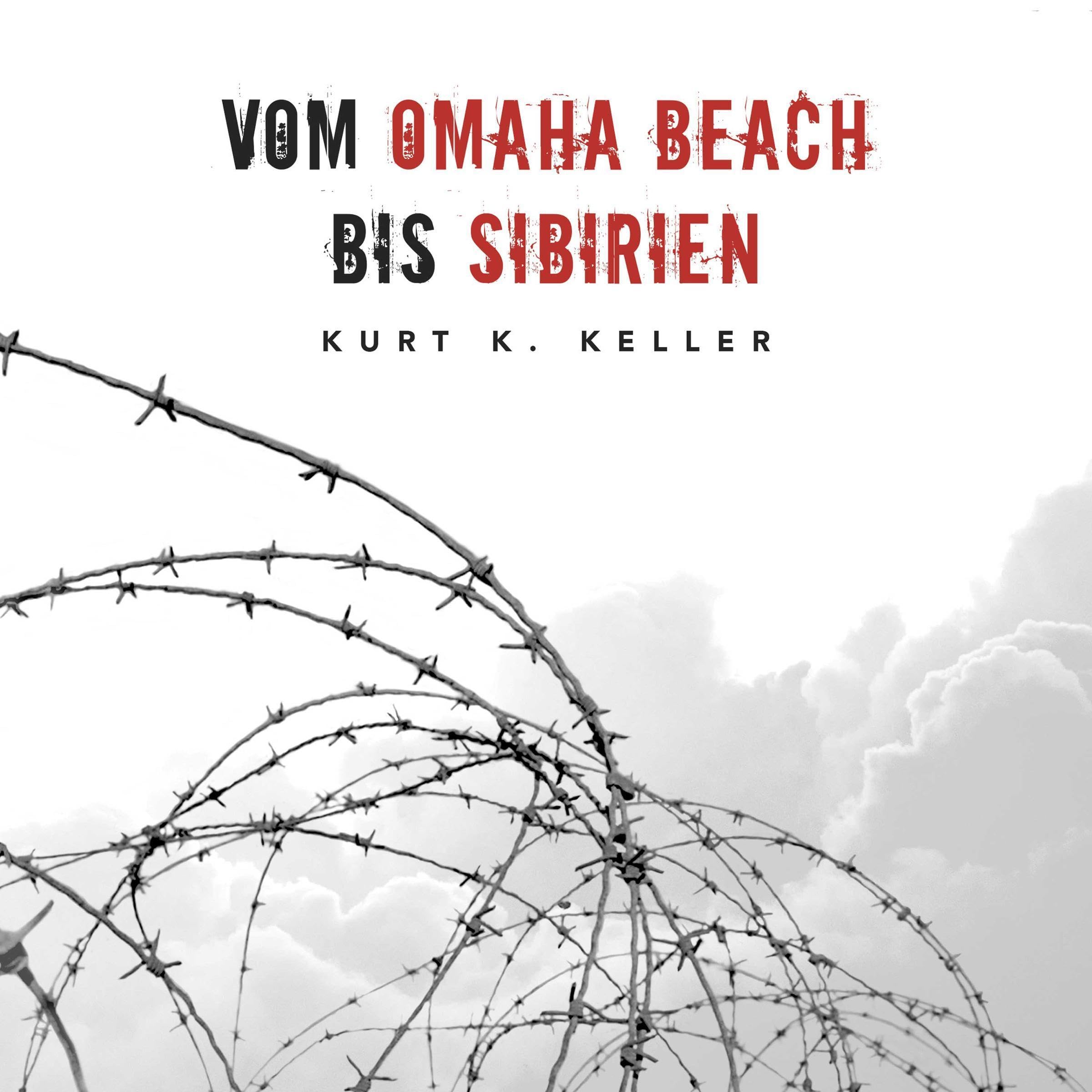 Vom Omaha Beach bis Sibirien: Horror-Odyssee eines deutschen Soldaten