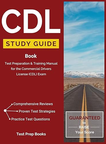 CDL Study Guide Book: Test Preparation &amp; Training Manual for the Commercial Drivers License (CDL) Exam