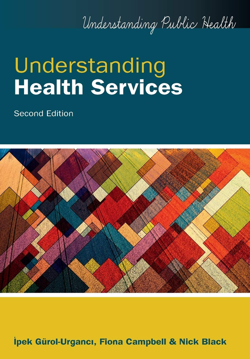 Understanding Health Services, 2nd Edition