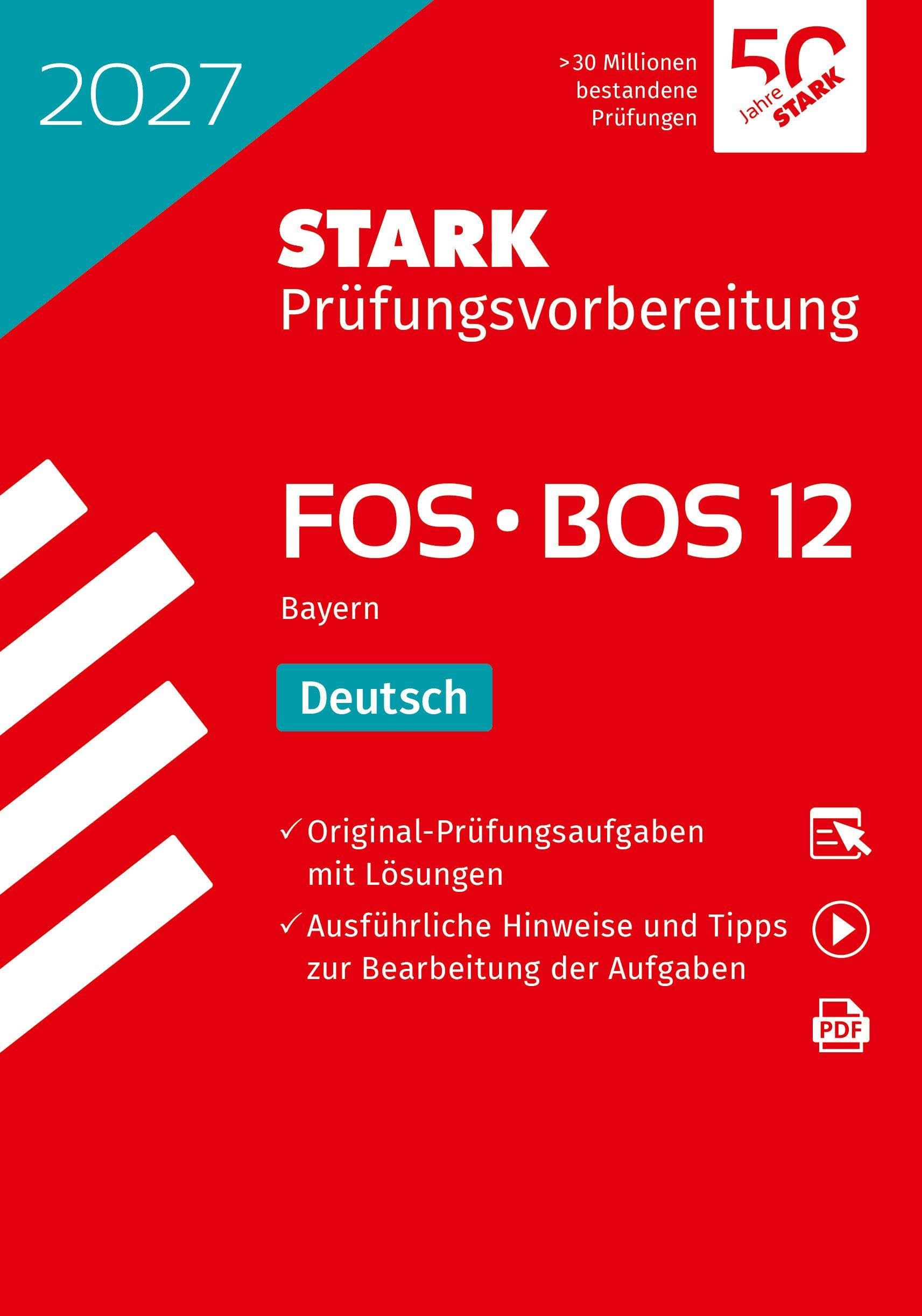 STARK Deutsch 12. Klasse - Abitur FOS/BOS 2027 Bayern - Prüfungsvorbereitung (Abitur-Prüfungen)